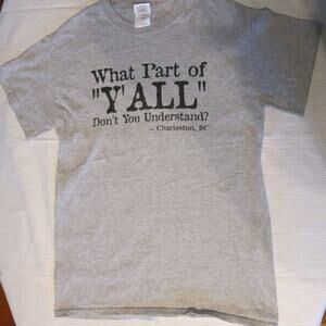 CHARLESTON SC T Shirt Funny Size S  "What Part of Y'all Don't You Understand"